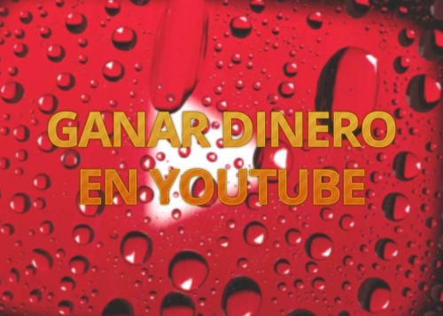 Cómo ganar dinero en YouTube