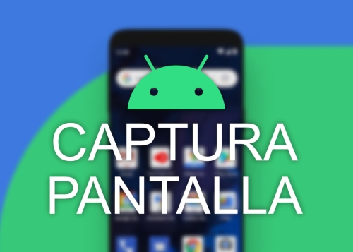 Cómo hacer una captura de pantalla en Android