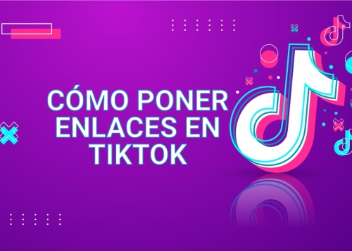 Cómo poner enlaces en TikTok