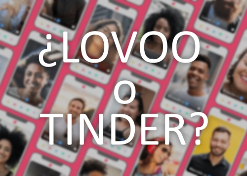 ¿Lovoo o Tinder? ¿Cuál elegir?
