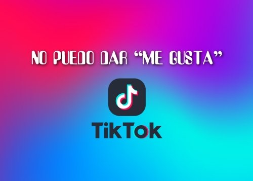 No puedo dar Me gusta en TikTok: solución