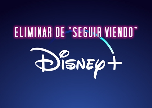 Cómo eliminar de "Seguir viendo" en Disney