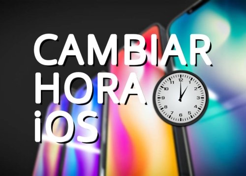 Cómo cambiar la hora en iOS
