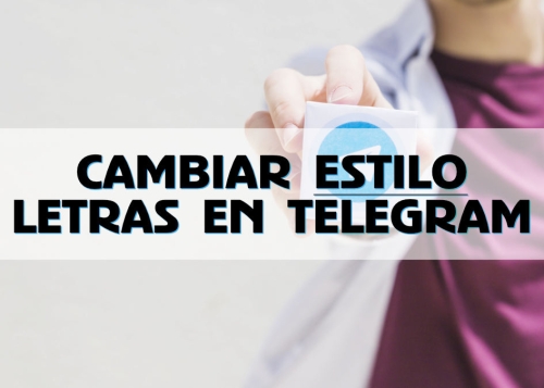 Cómo usar letras con diferentes estilos en Telegram