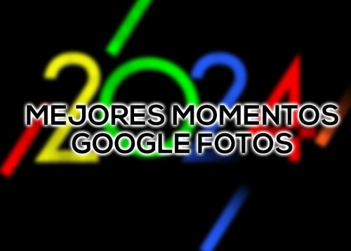 Cómo crear un vídeo con tus mejores momentos del año con Google Fotos