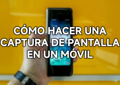 Cómo hacer una captura de pantalla en un móvil