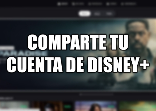 Cómo compartir cuenta en Disney+