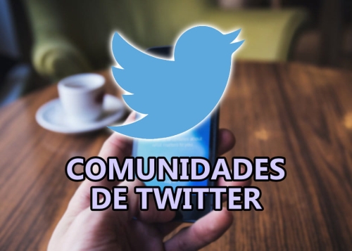 Twitter lanza las Comunidades para rivalizar con los grupos de Facebook