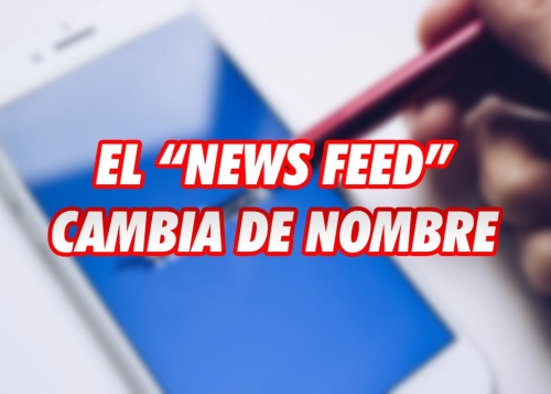 Facebook cambia el nombre del "Feed": las noticias ya no son lo relevante