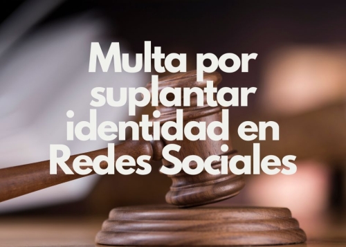 Esta es la multa que puedes recibir por poner la foto de otra persona en redes sociales