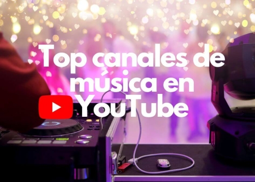 Mejores canales de YouTube para disfrutar de música gratis