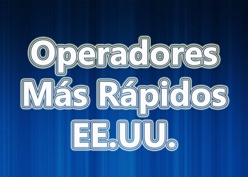 Estos son los operadores más rápidos en EE.UU. en la actualidad