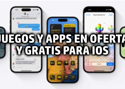 92 apps y juegos en oferta: descarga estas apps gratis en iPhone por tiempo limitado
