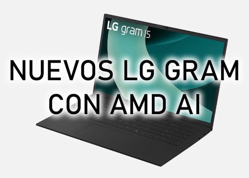 Estos son los últimos LG Gram con chips AMD Ryzen AI: portátiles ultraligeros con hasta 27 horas de batería