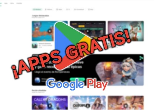 110 apps y juegos en oferta: descarga estas apps gratis en Android por tiempo limitado