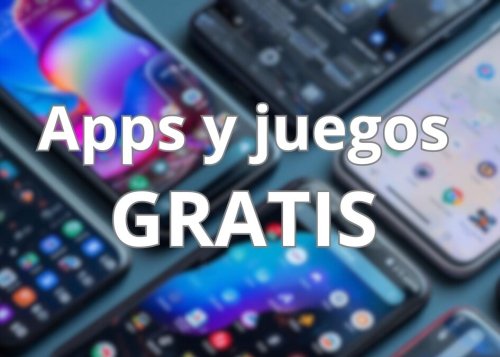 48 apps y juegos en oferta: descarga estas apps gratis en Android por tiempo limitado