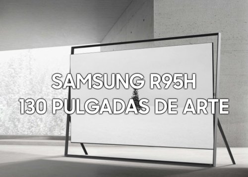 ¡130 pulgadas! Samsung saca todo el partido a su nuevo Micro RGB con un televisor impresionante