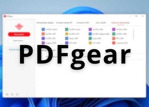 PDFgear: edita PDF, convierte a Word, une, firma y más totalmente gratis