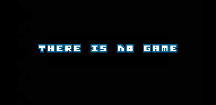 Imagen - Descarga There is no Game para Android, el juego en el que "no hay juego"